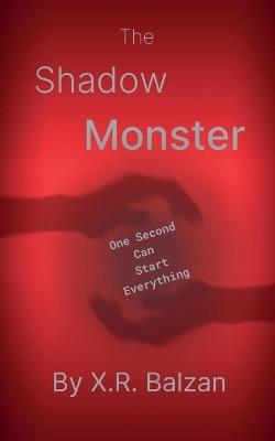 The Shadow Monster - X R Balzan - cover