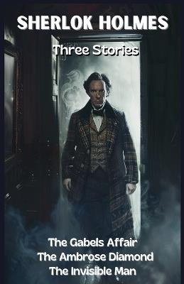 Sherlock Holmes, Three Stories - Andr? Huan - cover