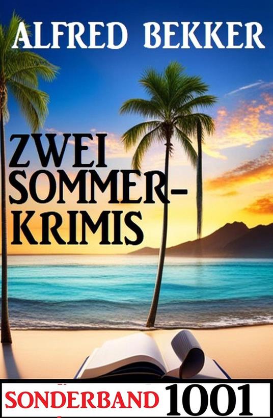 Zwei Sommerkrimis Sonderband 1001