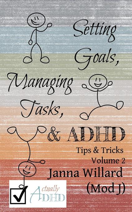 Setting Goals, Managing Tasks, & ADHD