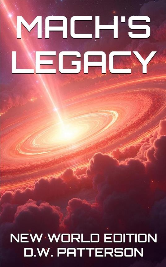 Mach's Legacy NWE