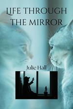Life Through the Mirror