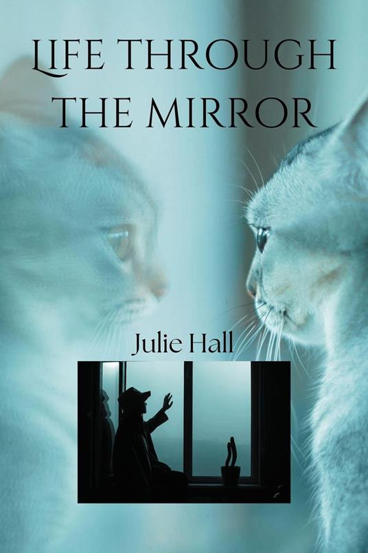 Life Through the Mirror