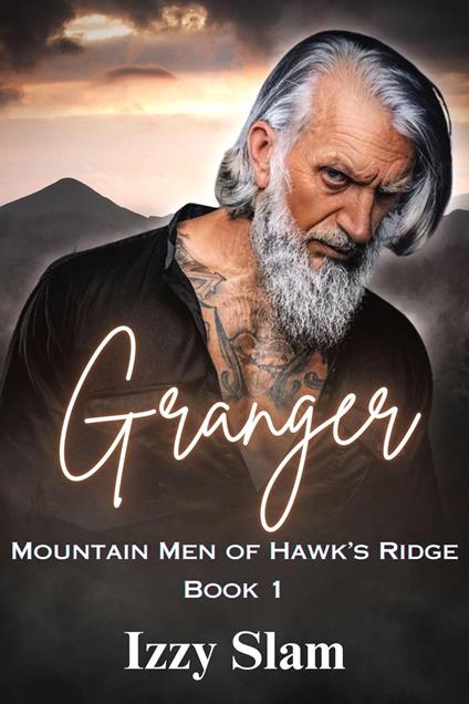 Granger (Mountain Men of Hawk's Ridge Book 1) - Izzy Slam - ebook