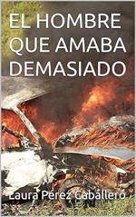 El hombre que amaba demasiado