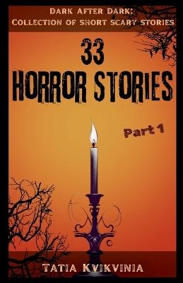 33 Horror Stories - Part 1 - Tatia Kvikvinia - cover