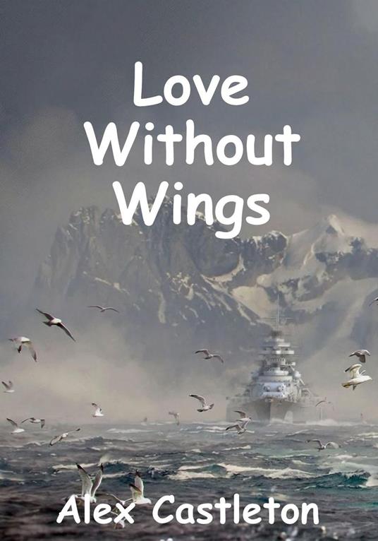 Love Without Wings - Alex Castleton - ebook