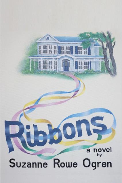 Ribbons: A Novel