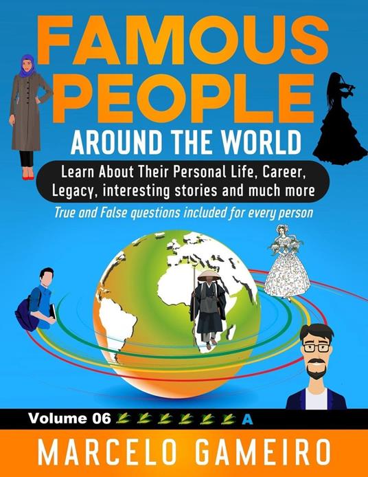 Famous People Around The World. VOLUME 06A