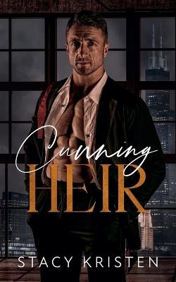 Cunning Heir - Stacy Kristen - cover