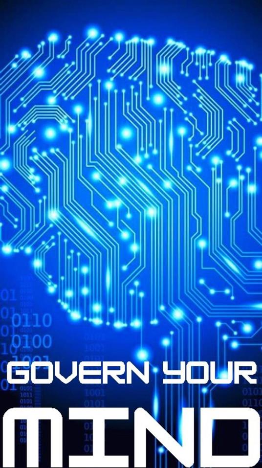 Govern Your Mind