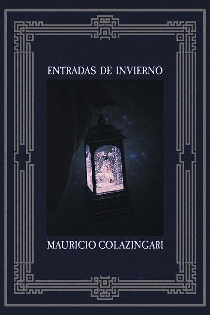 Entradas de Invierno - Mauricio Colazingari - ebook