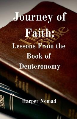 Journey of Faith: Lessons from the Book of Deuteronomy - Harper Nomad - cover
