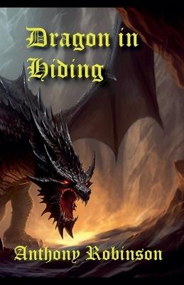 Dragon in Hiding - Anthony Robinson - cover