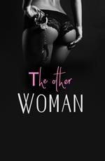 The Other Woman: Girls, Interrupted