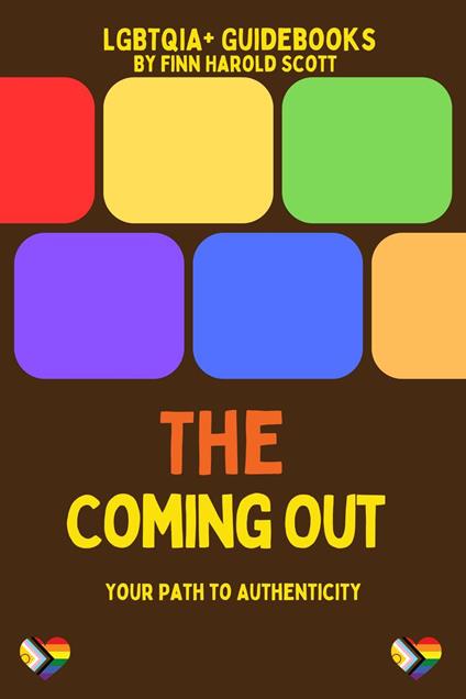 The Coming Out: Your Path to Authenticity