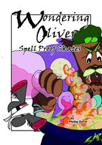 Wondering Oliver Spell Proof Skates
