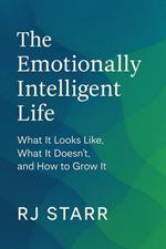 The Emotionally Intelligent Life