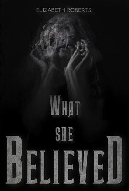 What She Believed