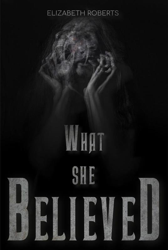 What She Believed