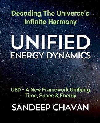 Unified Energy Dynamics - Sandeep Chavan - cover