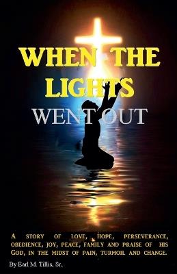 When The Lights Went Out - Earl M Tillis - cover