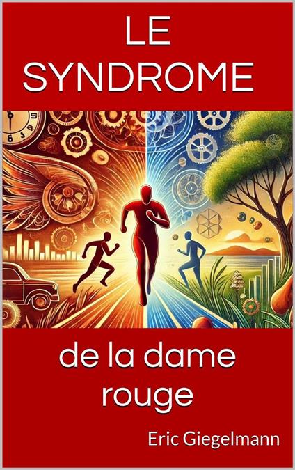 Le syndrome de la dame rouge