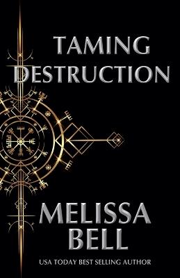 Taming Destruction - Melissa Bell - cover