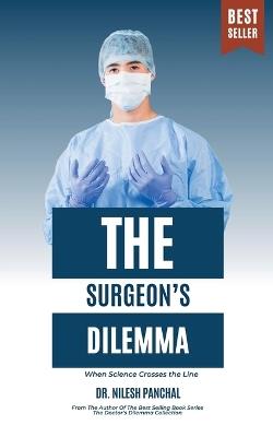 The Surgeon's Dilemma - Nilesh Panchal - cover