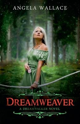 Dreamweaver - Angela Wallace - cover