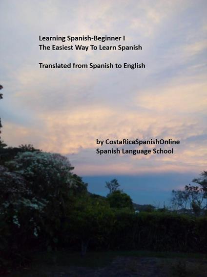 Learning Spanish-Beginner I