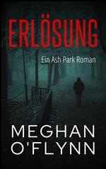 Erlösung: Ein Ash Park Roman