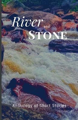 River and Stone - Morgantown Writers Group - cover