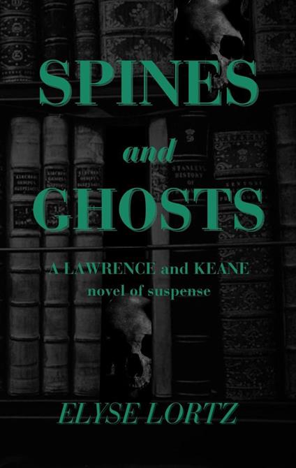 Spines and Ghosts - Elyse Lortz - ebook