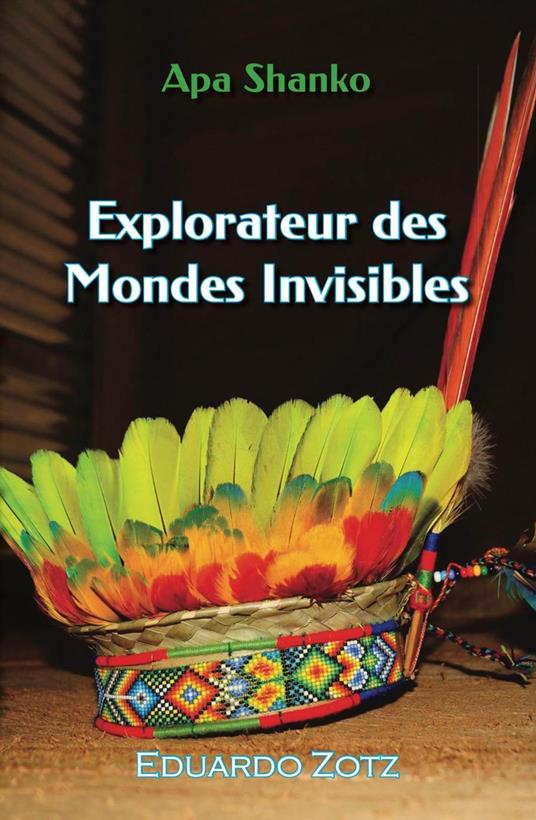 Explorateur des Mondes Invisibles