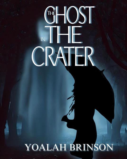 The Ghost In The Crater