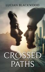 Crossed Paths