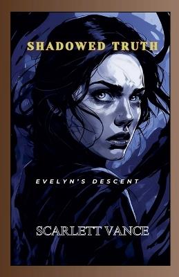Shadowed Truth - Scarlett Vance - cover
