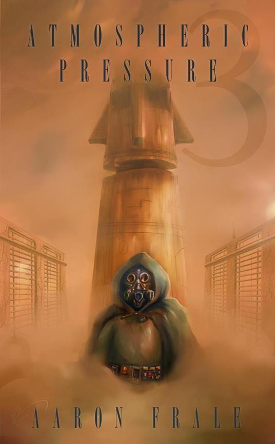 Atmospheric Pressure 3: Last Breath - Aaron Frale - ebook