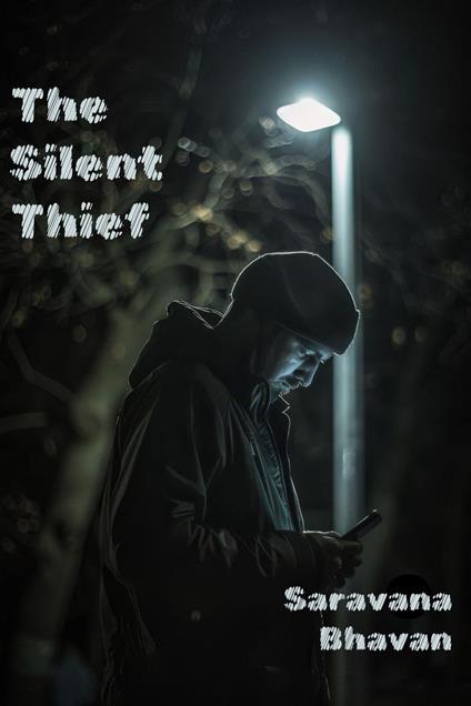 The Silent Thief