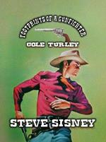 Footprints of a Gunfighter – Cole Turley