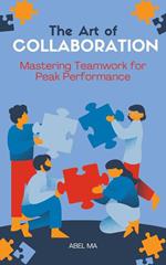 The Art of Collaboration