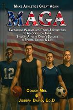 Make Athletics Great Again: Empowering Parents with Tools & Strategies to Advocate for Their Student-Athlete Child’s Success in Sports, School & Life