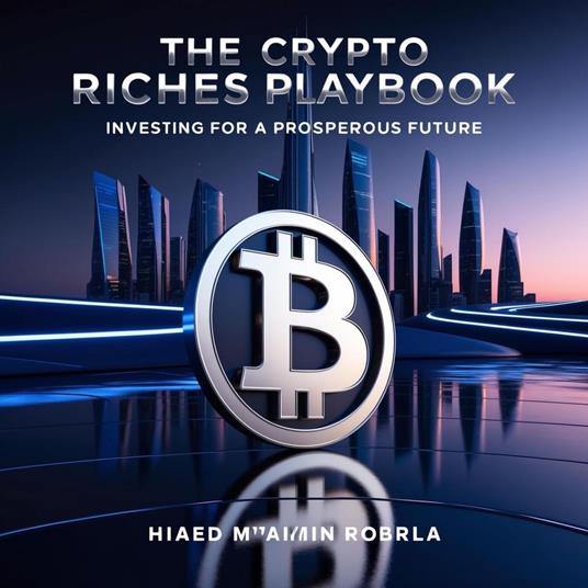 The Crypto Riches Playbook
