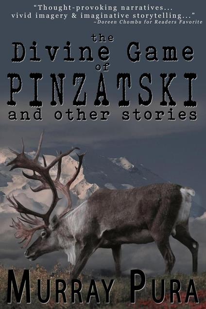 The Divine Game of Pinzatski and Other Stories