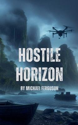 Hostile Horizon - Michael Ferguson - cover