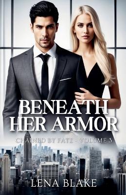 Beneath Her Armor - Lena Blake - cover