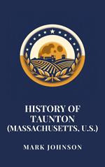 History of Taunton (Massachusetts, U.S.)