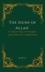 The Signs of Allah: A Journey Through His Divine Creations