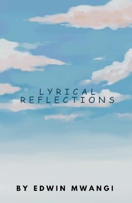 Lyrical Reflections - Edwin Mwangi - cover